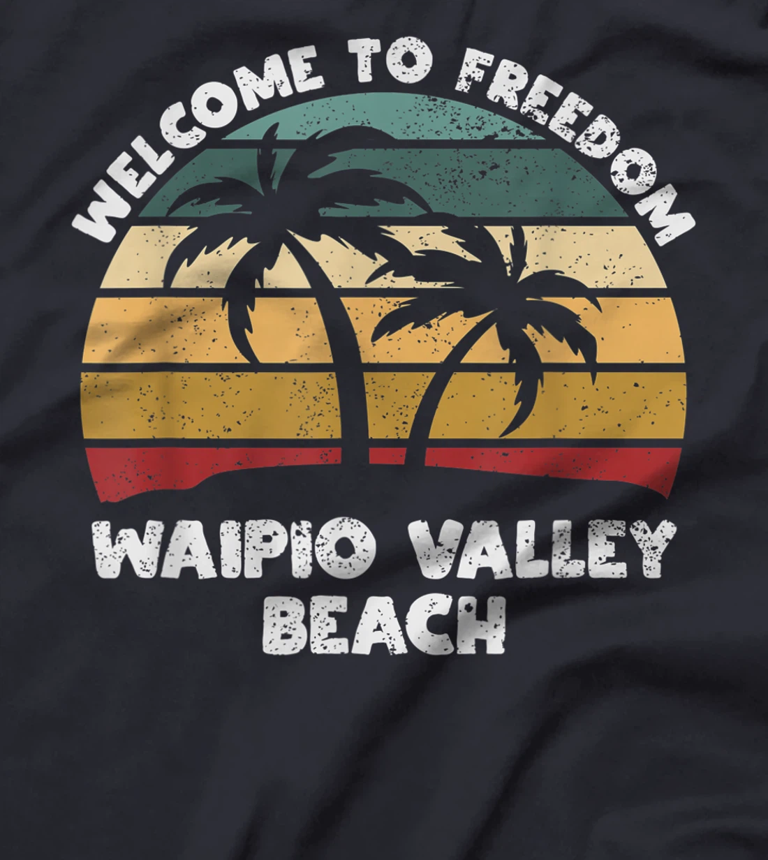 Waipio Valley Beach Welcome to Summer Hawaii T-Shirt, Women T-Shirt