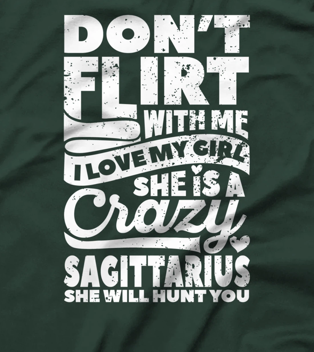 Dont Flirt With Me Sagittarius Zodiac Couples Star Sign T-Shirt