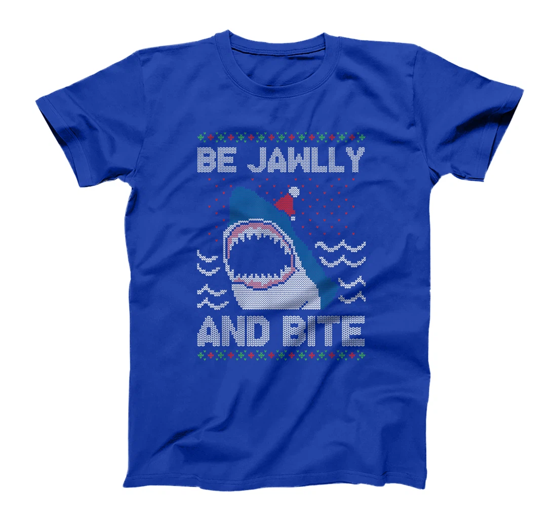 Be Jawlly and Bite Santa Shark Funny Ugly Christmas Sweater T-Shirt, Kid T-Shirt and Women T-Shirt