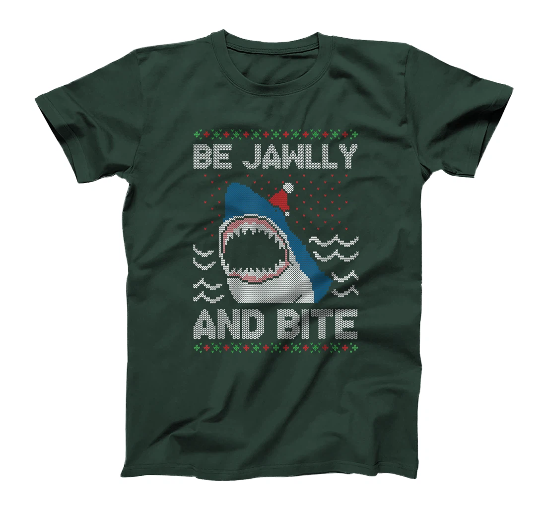 Be Jawlly and Bite Santa Shark Funny Ugly Christmas Sweater T-Shirt, Kid T-Shirt and Women T-Shirt