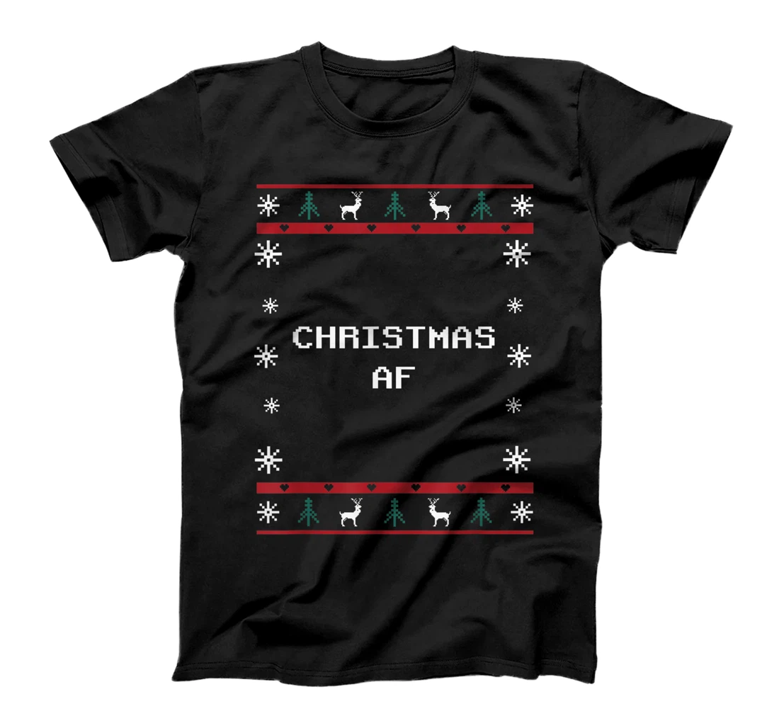 Christmas AF Party Pun Reunion Joke Family Funny T-Shirt, Women T-Shirt