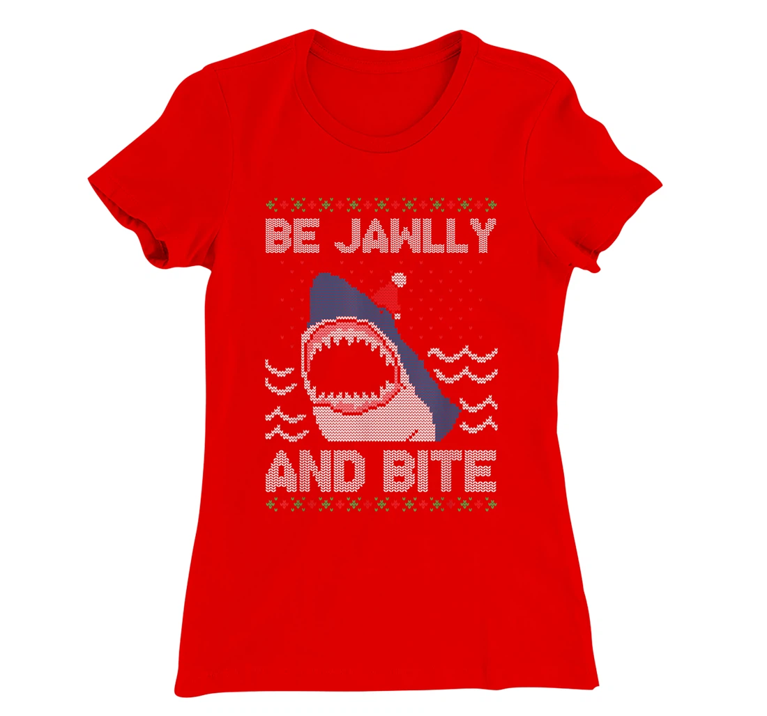 Be Jawlly and Bite Santa Shark Funny Ugly Christmas Sweater T-Shirt, Kid T-Shirt and Women T-Shirt