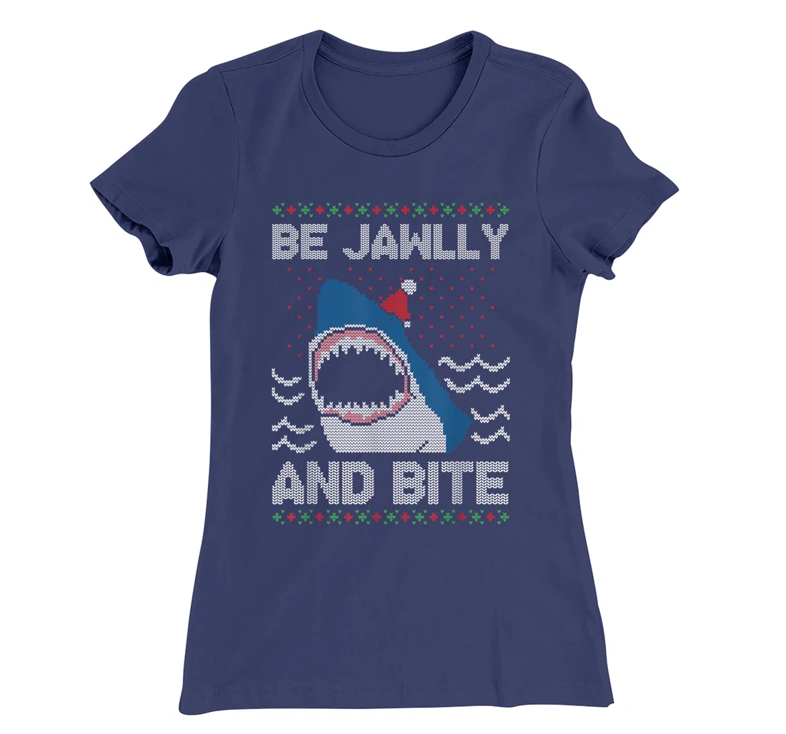 Be Jawlly and Bite Santa Shark Funny Ugly Christmas Sweater T-Shirt, Kid T-Shirt and Women T-Shirt