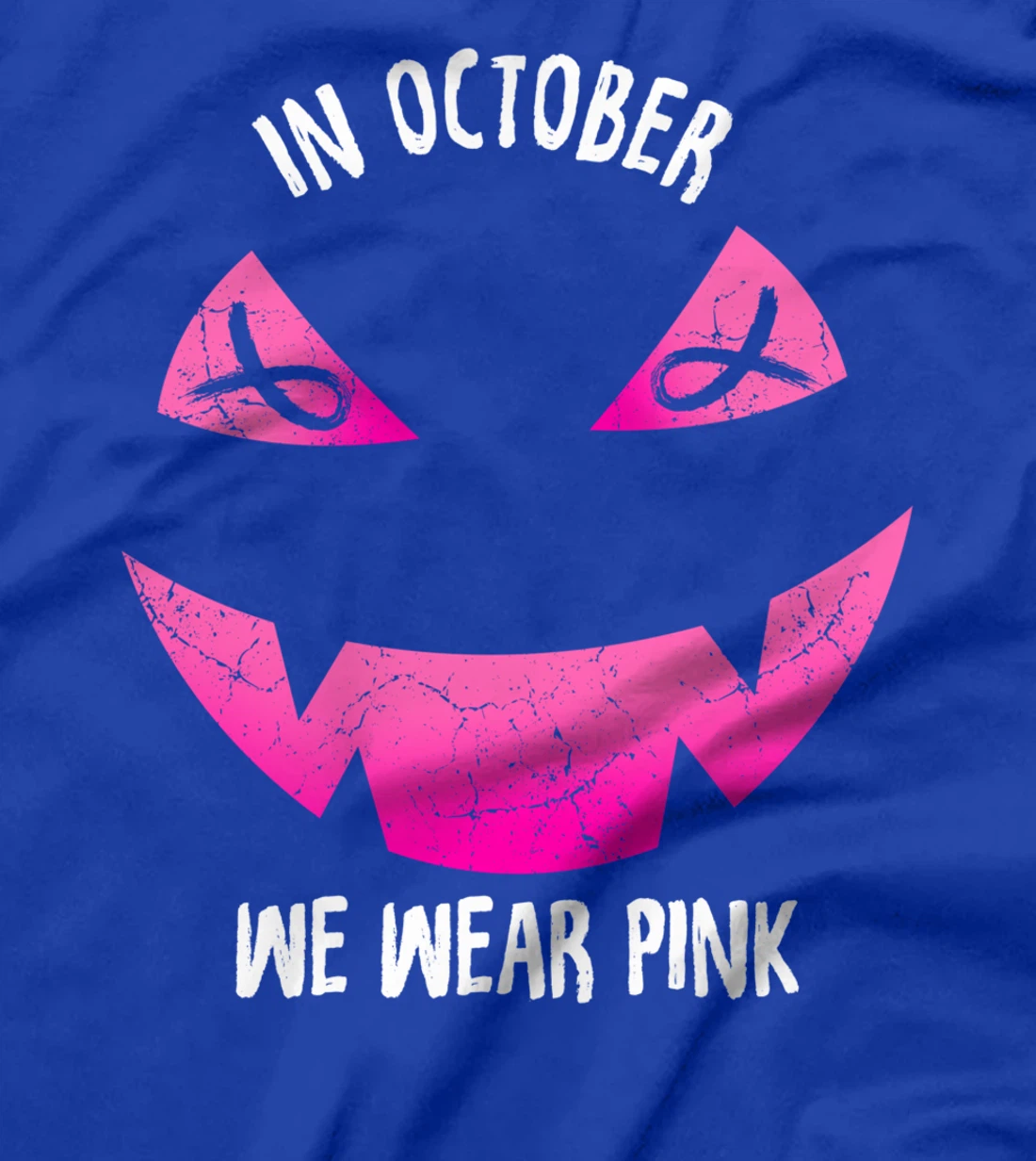 In October We Wear Pink Scary Faces Love Cancer Warrior T-Shirt