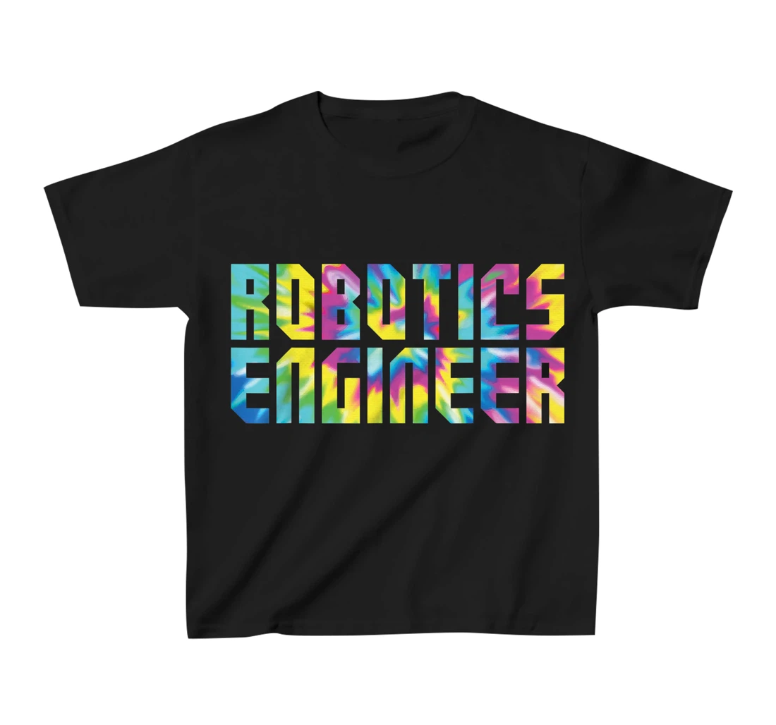 Robot Robotics Engineer Tie Dye Retro 80s 90s Robotics T-Shirt, Kid T-Shirt and Women T-Shirt