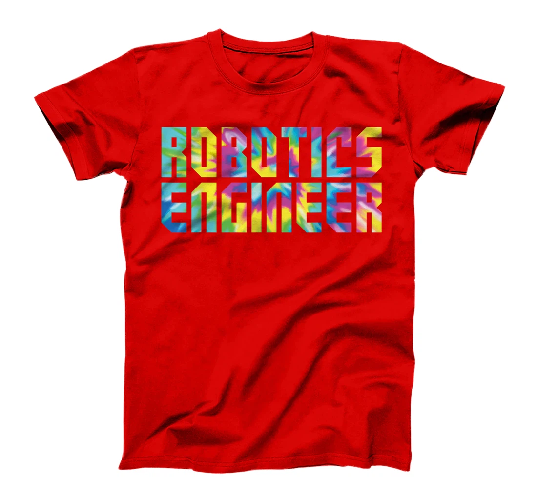 Robot Robotics Engineer Tie Dye Retro 80s 90s Robotics T-Shirt, Kid T-Shirt and Women T-Shirt