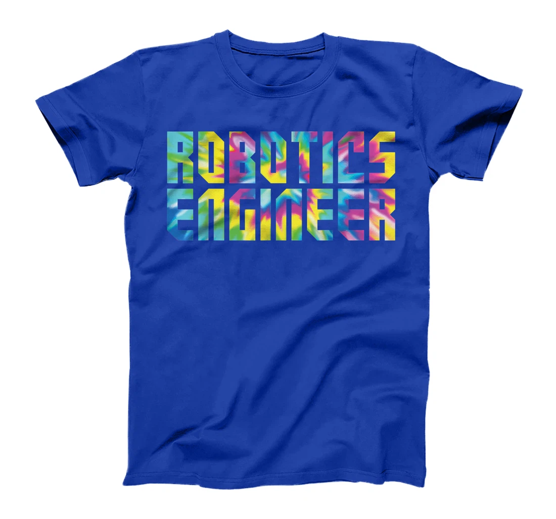Robot Robotics Engineer Tie Dye Retro 80s 90s Robotics T-Shirt, Kid T-Shirt and Women T-Shirt