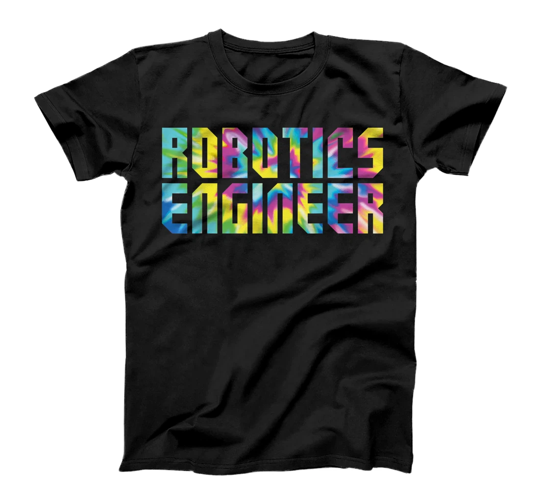 Robot Robotics Engineer Tie Dye Retro 80s 90s Robotics T-Shirt, Kid T-Shirt and Women T-Shirt