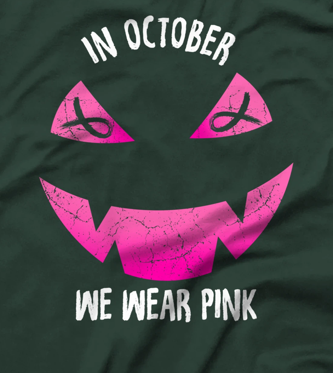 In October We Wear Pink Scary Faces Love Cancer Warrior T-Shirt