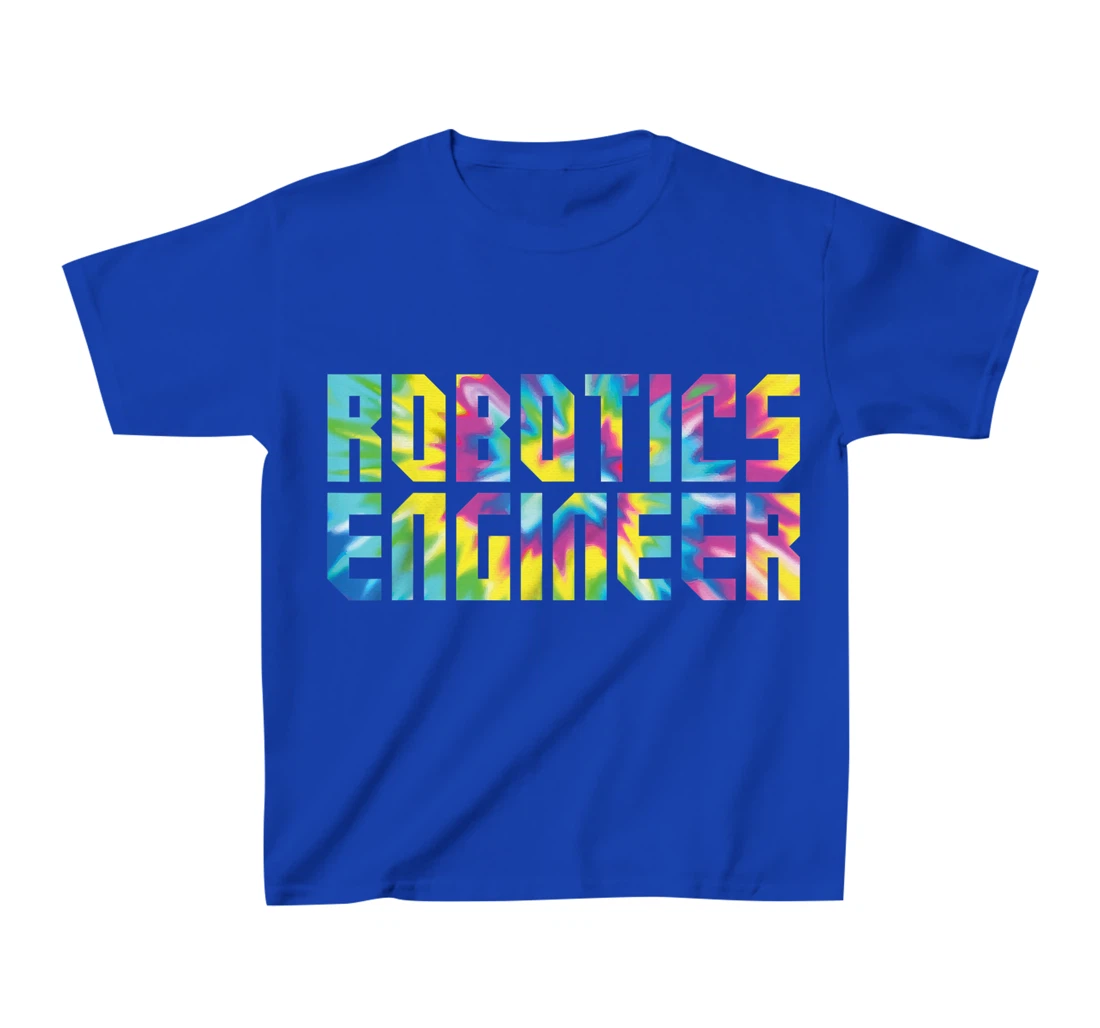 Robot Robotics Engineer Tie Dye Retro 80s 90s Robotics T-Shirt, Kid T-Shirt and Women T-Shirt