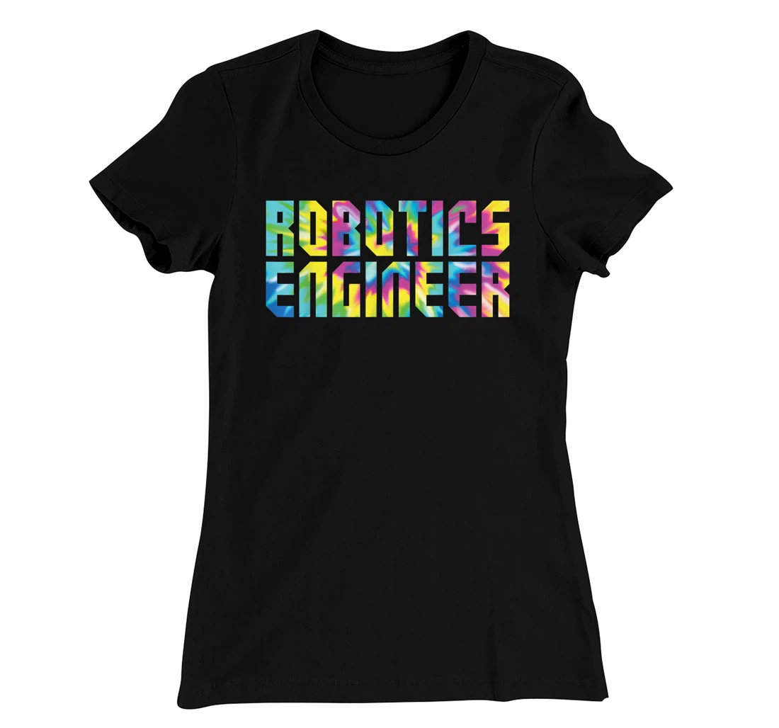 Robot Robotics Engineer Tie Dye Retro 80s 90s Robotics T-Shirt, Kid T-Shirt and Women T-Shirt