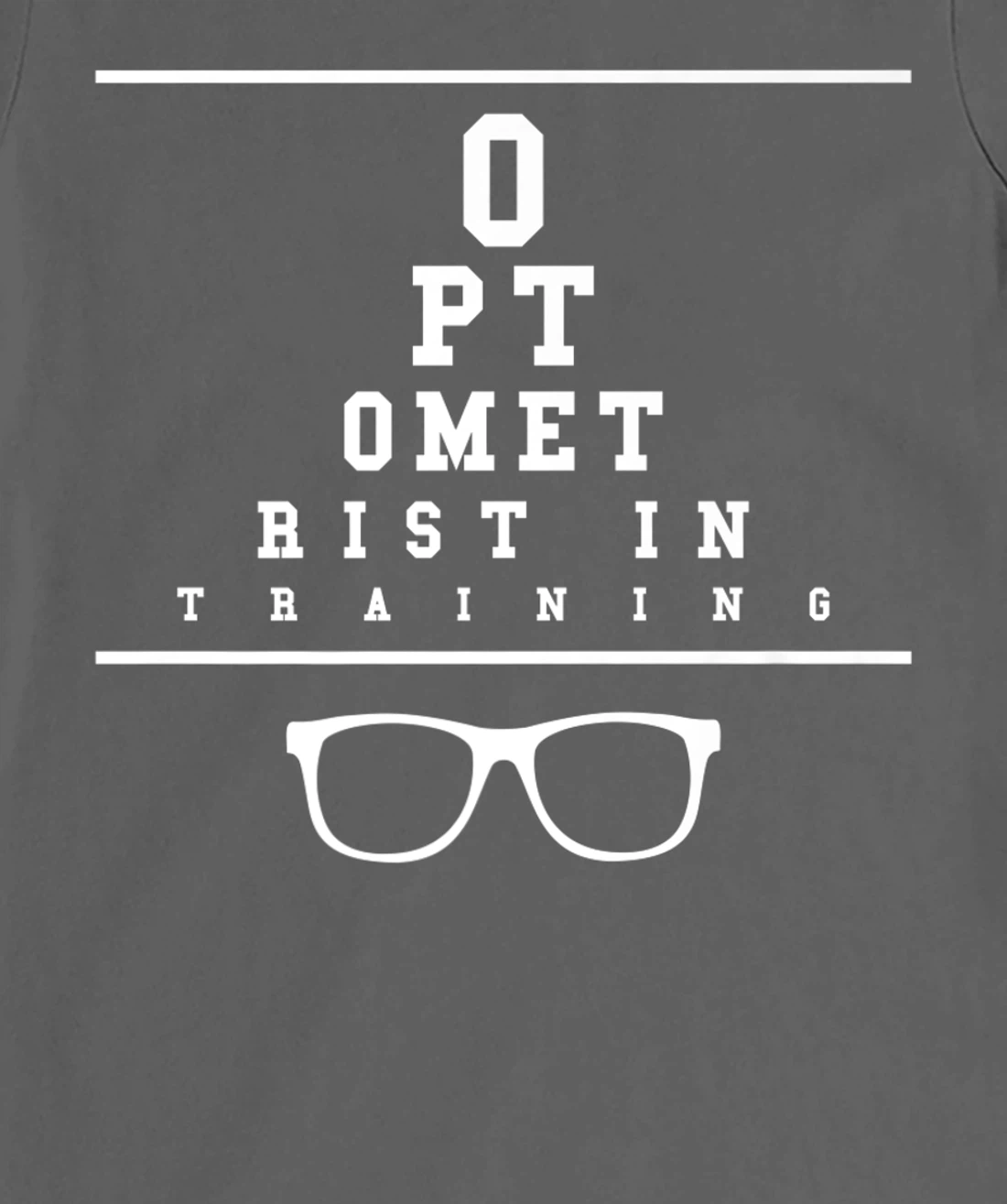 Optometrist In Training Optometry Eye Care Professional T-Shirt, Women T-Shirt