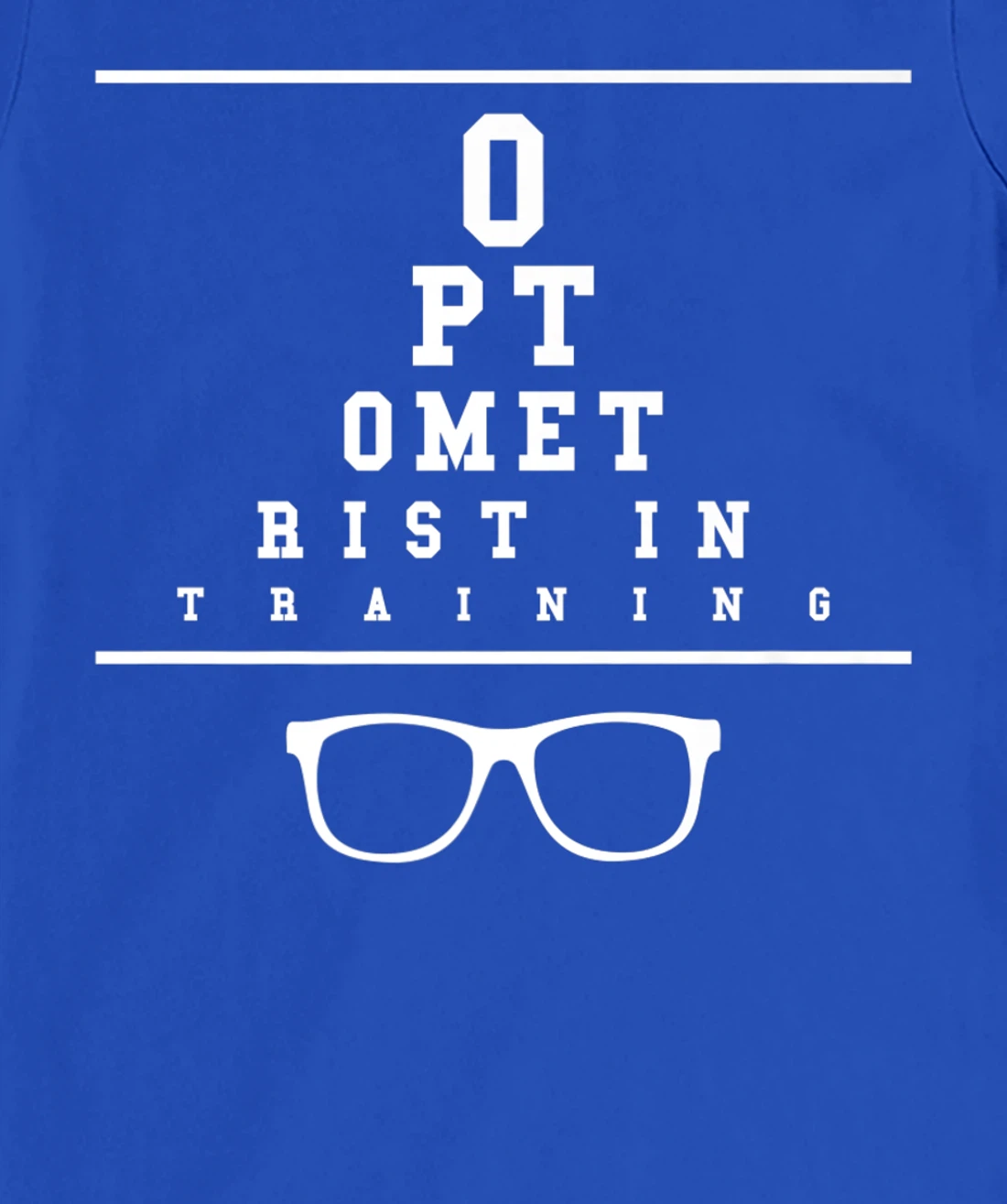 Optometrist In Training Optometry Eye Care Professional T-Shirt, Women T-Shirt