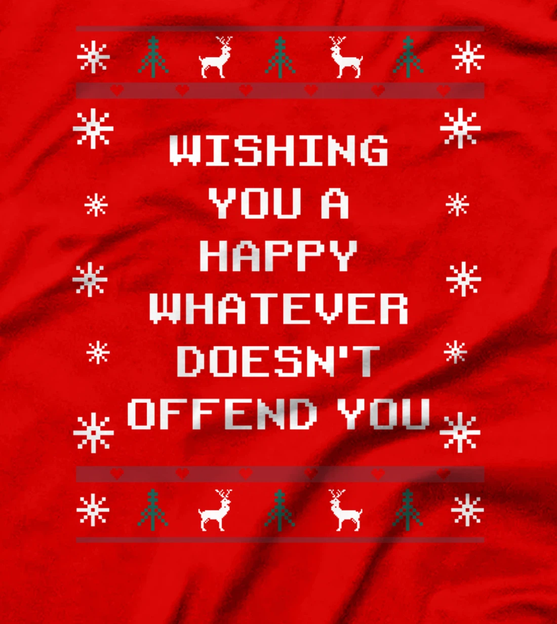 Wishing You Whatever Doesnt Offend You Christmas Sarcastic T-Shirt
