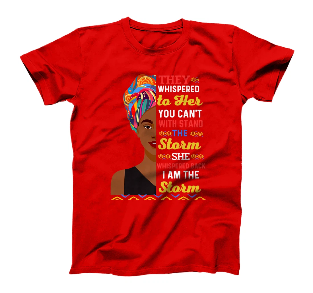 Black History Month African Woman Afro I Am The Storm Women T-Shirt, Kid T-Shirt and Women T-Shirt