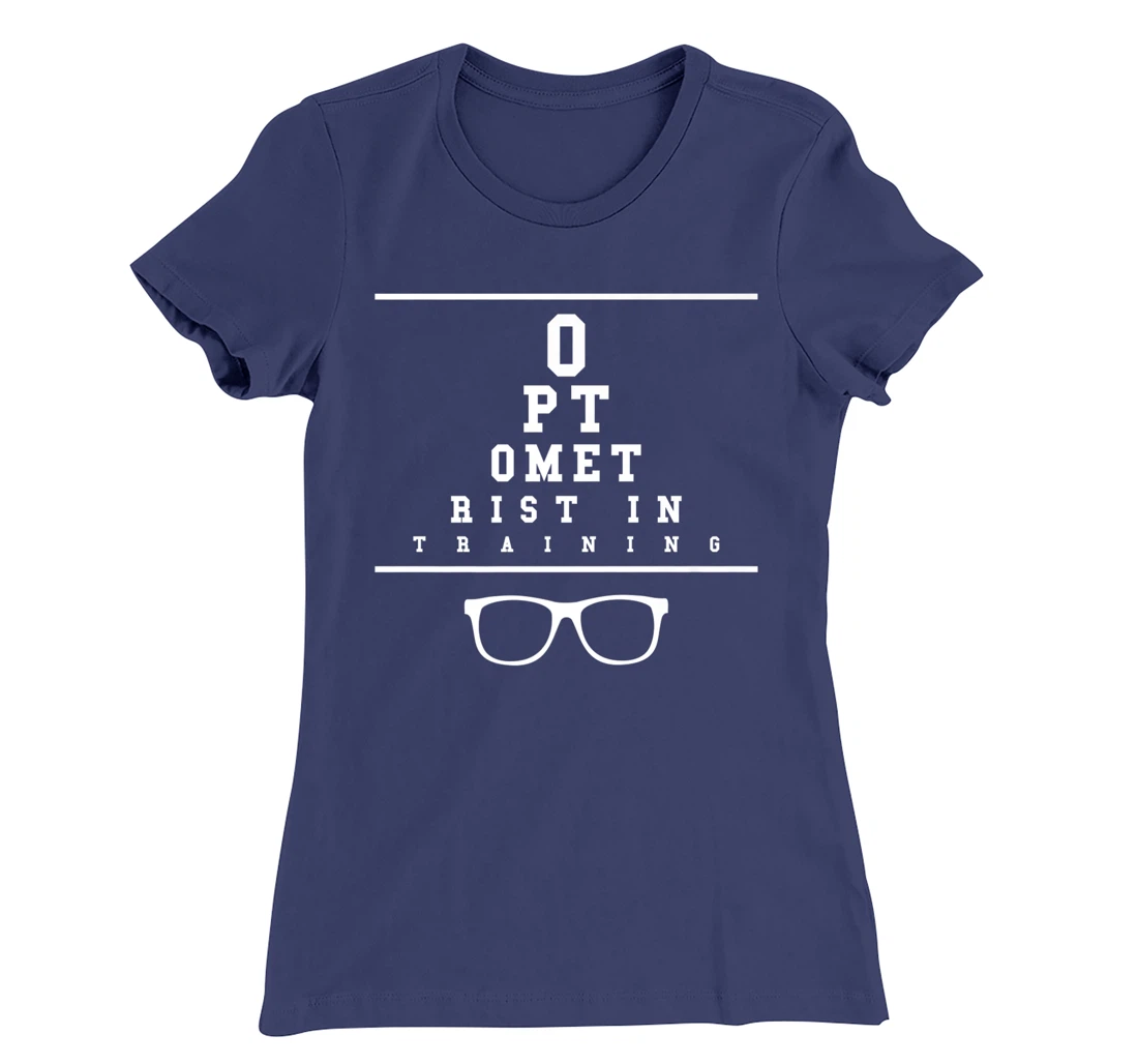 Optometrist In Training Optometry Eye Care Professional T-Shirt, Women T-Shirt