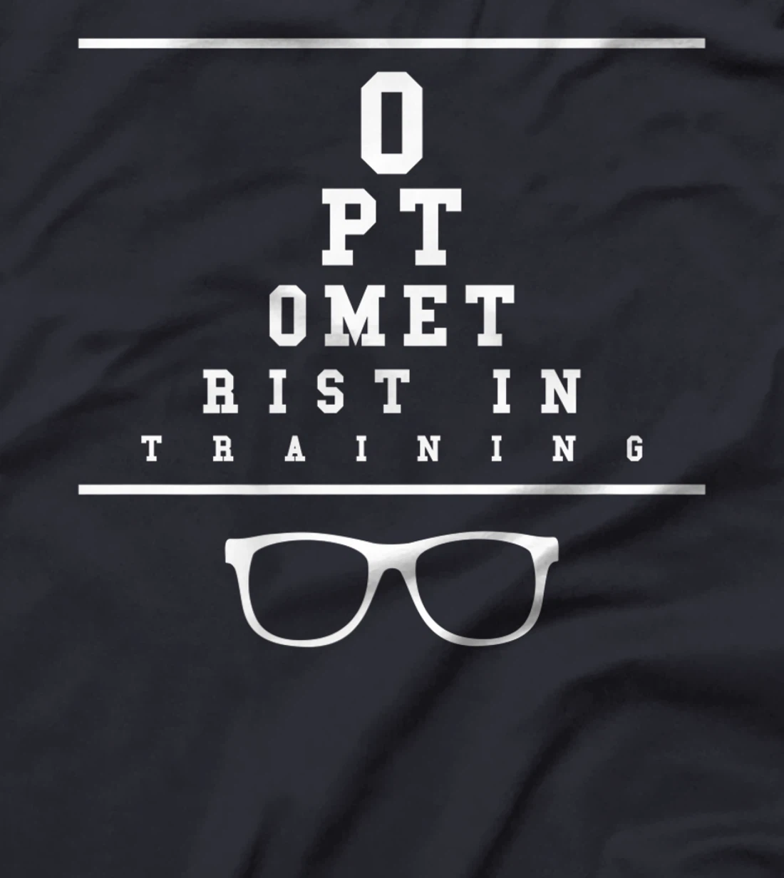 Optometrist In Training Optometry Eye Care Professional T-Shirt, Women T-Shirt