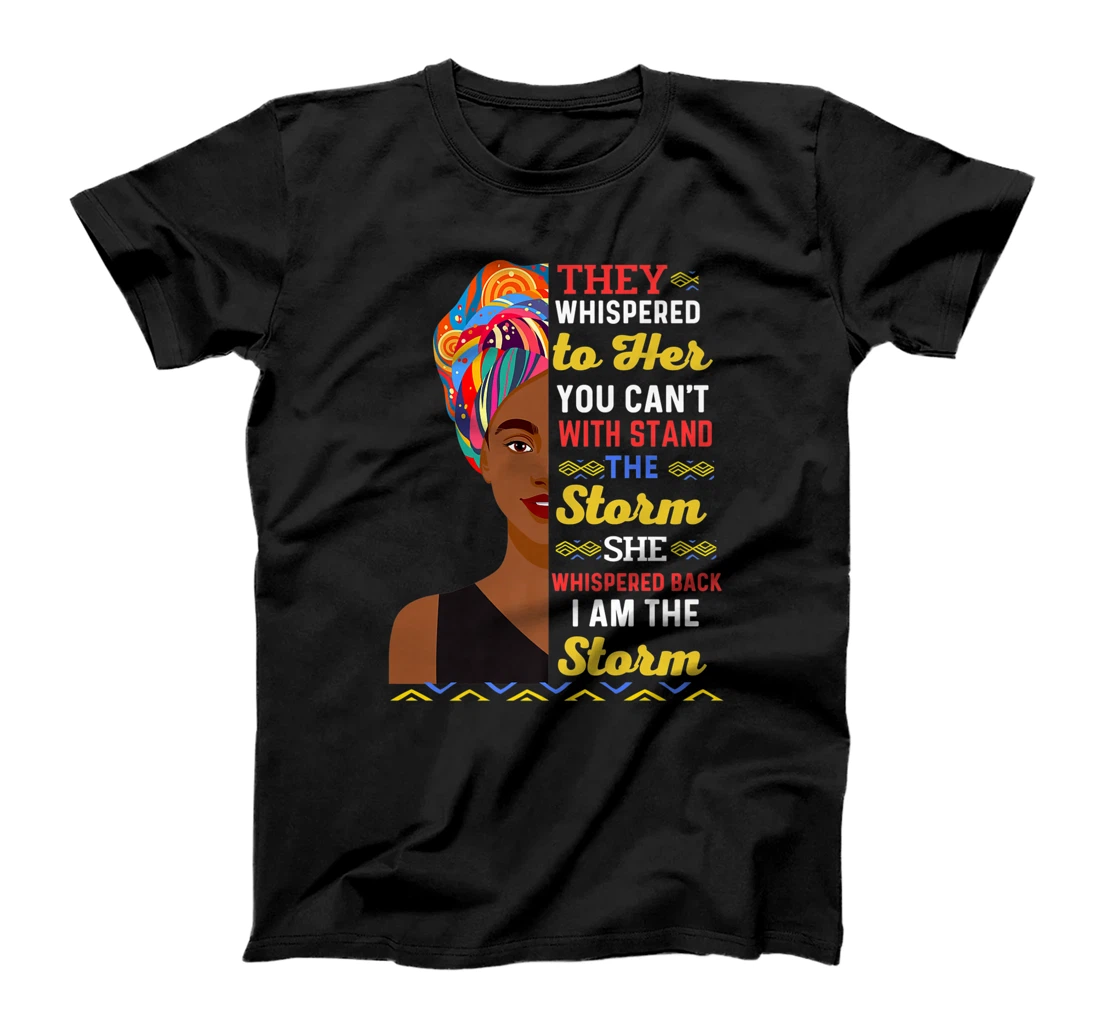 Black History Month African Woman Afro I Am The Storm Women T-Shirt, Kid T-Shirt and Women T-Shirt