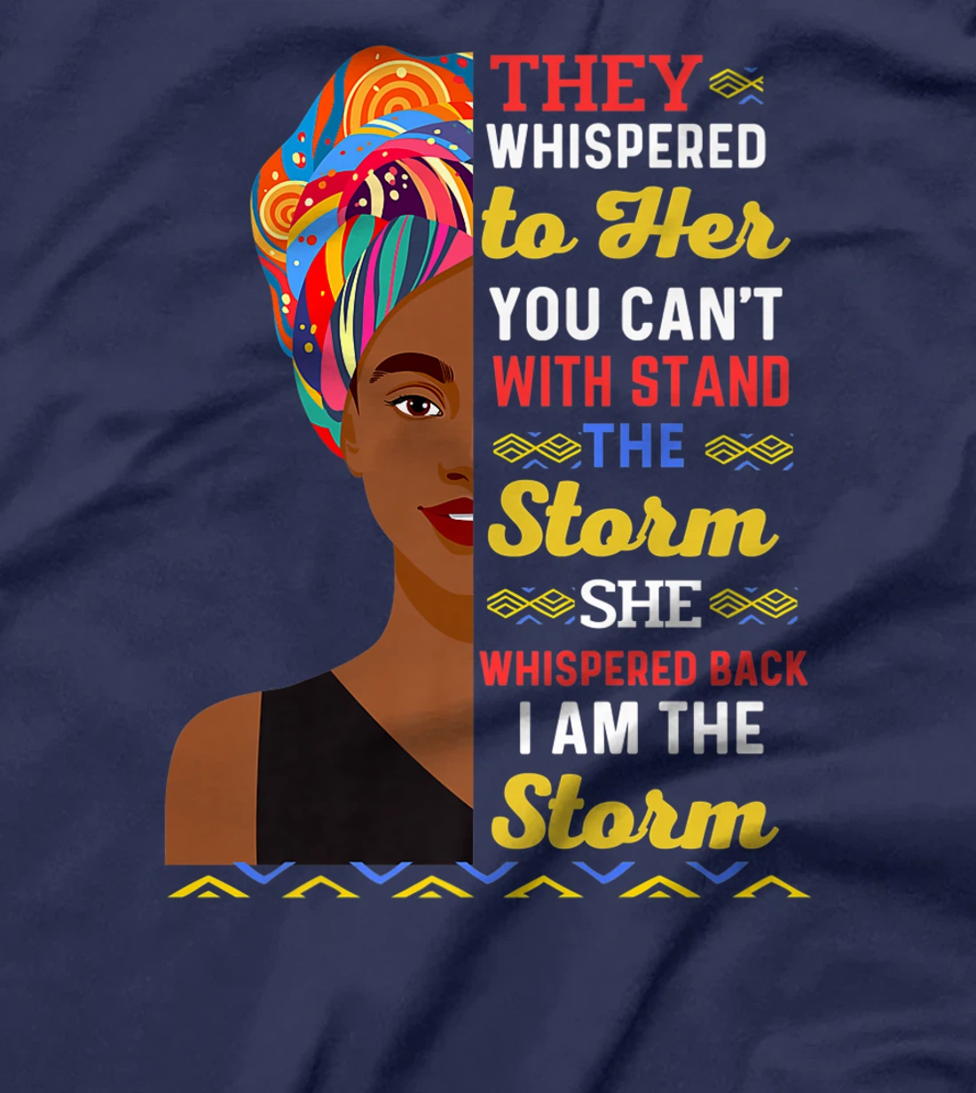 Black History Month African Woman Afro I Am The Storm Women T-Shirt, Kid T-Shirt and Women T-Shirt