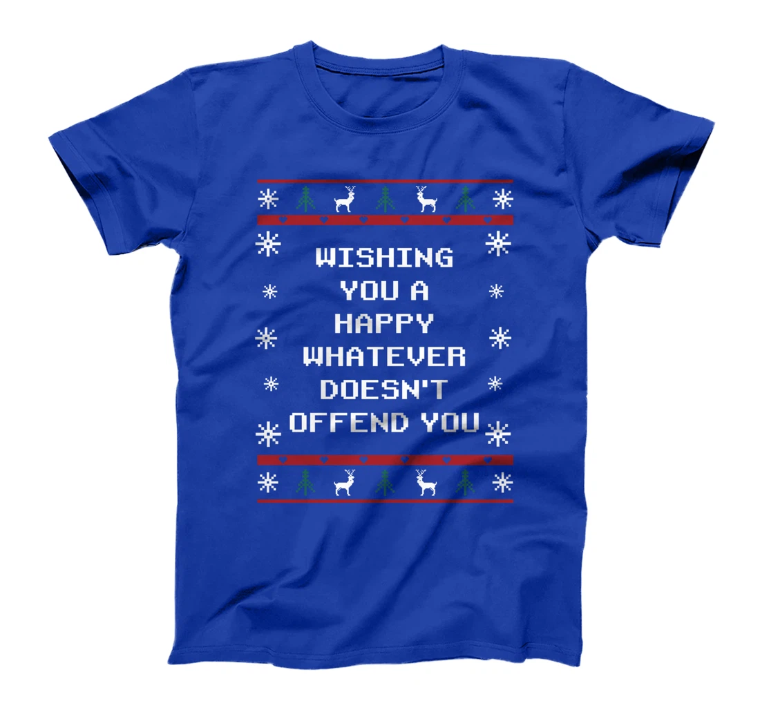 Wishing You Whatever Doesnt Offend You Christmas Sarcastic T-Shirt