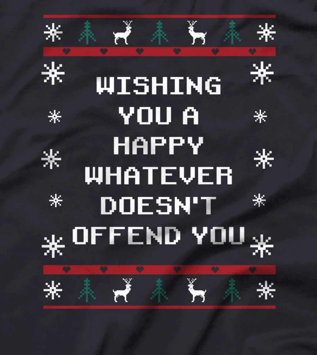 Wishing You Whatever Doesnt Offend You Christmas Sarcastic T-Shirt