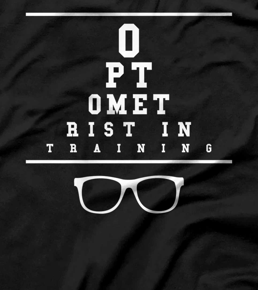 Optometrist In Training Optometry Eye Care Professional T-Shirt, Women T-Shirt