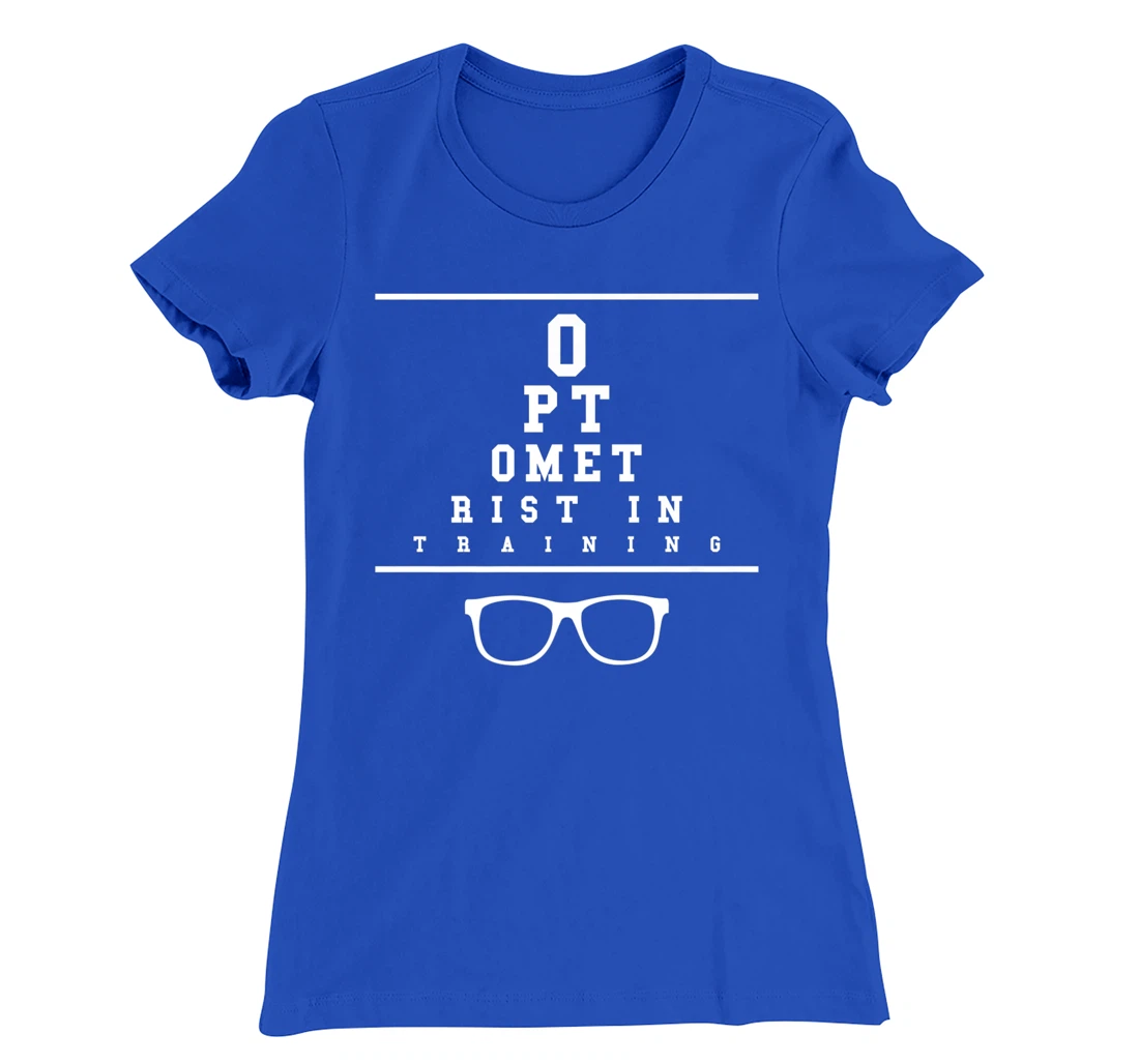 Optometrist In Training Optometry Eye Care Professional T-Shirt, Women T-Shirt