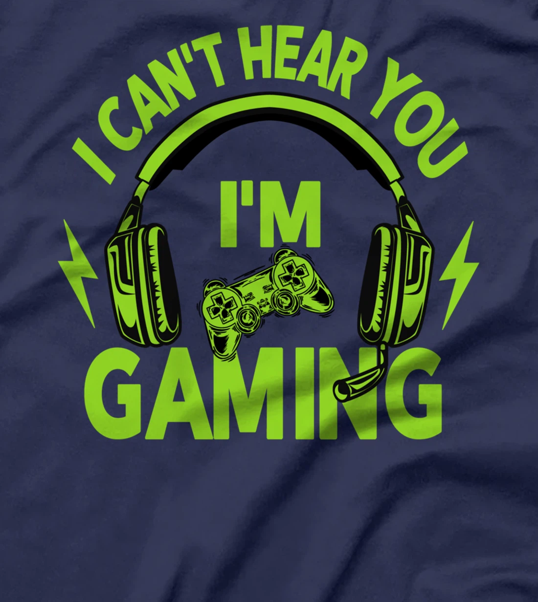I Can't Hear You i'm Gaming Busy Funny Video Gamer T-Shirt