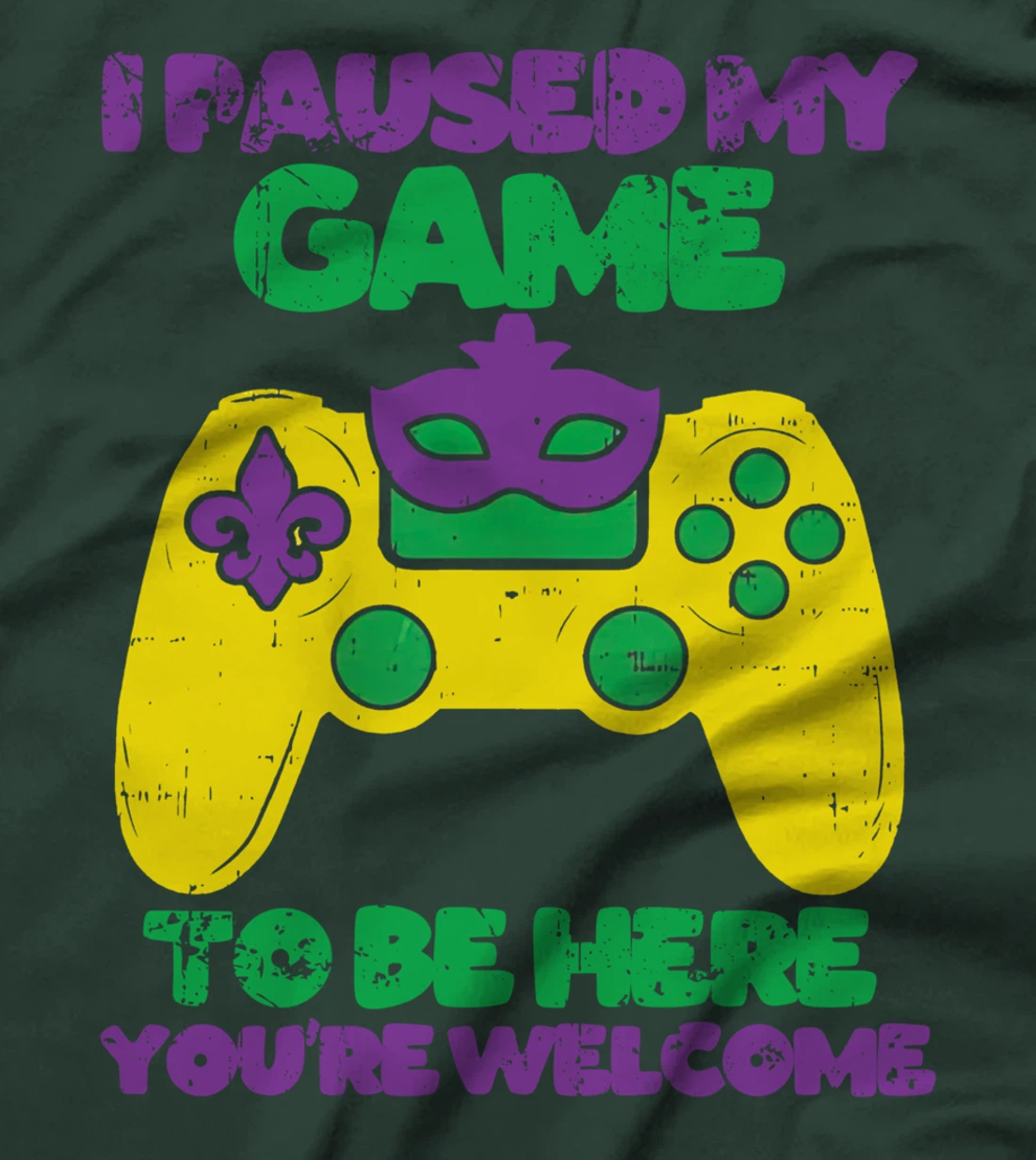I Paused My Game To Be Here Mardi Gras Funny Gamer Vintage T-Shirt