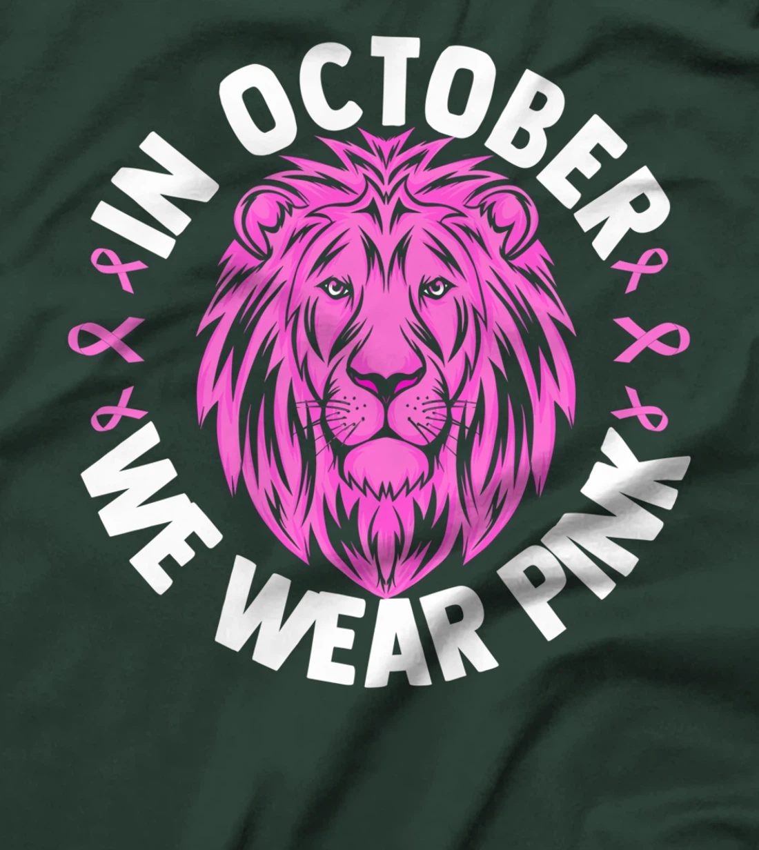 In October We Wear Pink Breast Cancer Awareness Gift T-Shirt