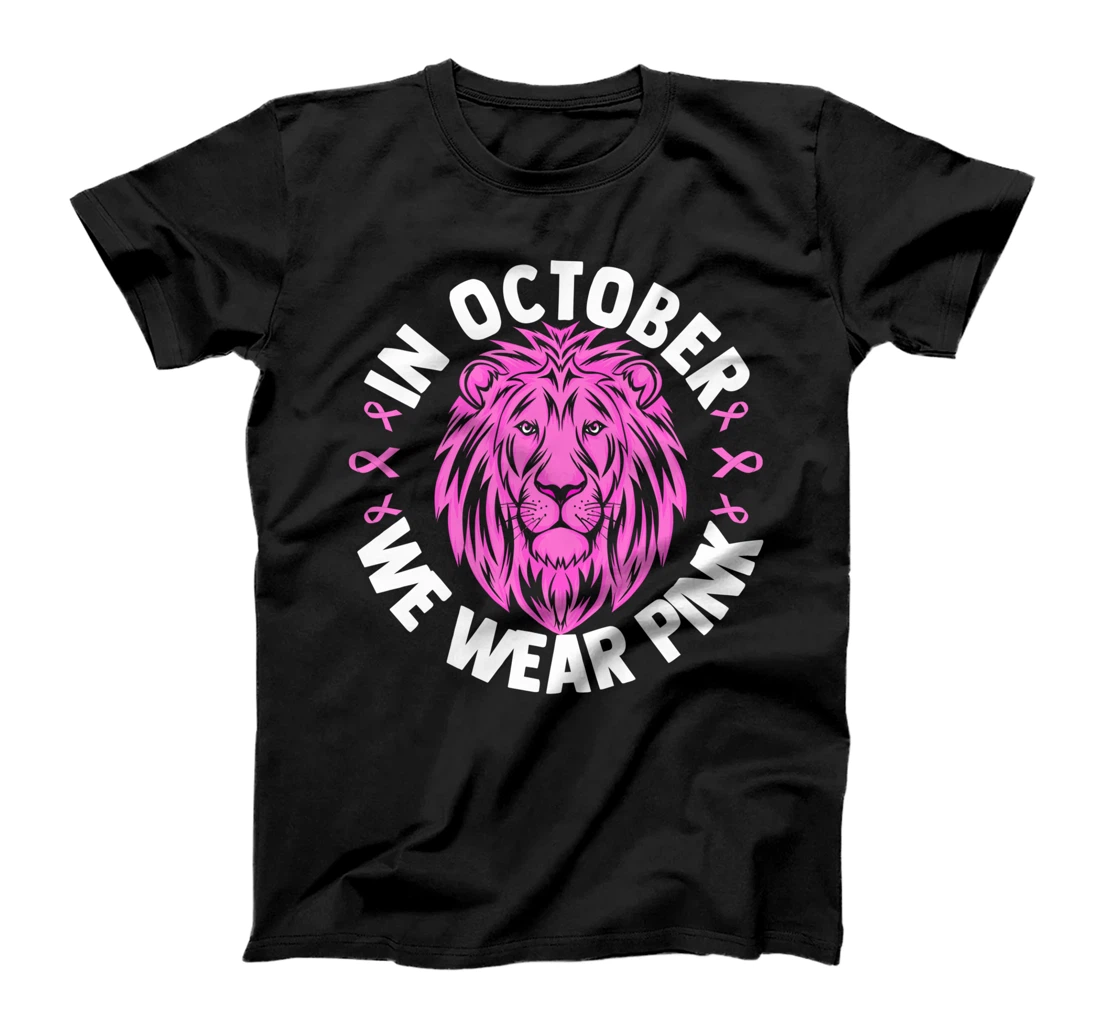 In October We Wear Pink Breast Cancer Awareness Gift T-Shirt