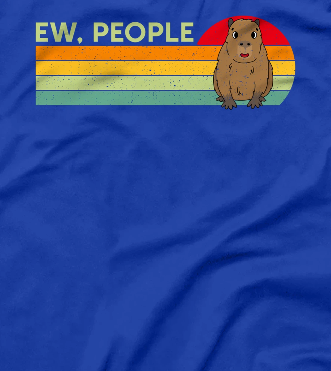 Ew, People Funny Cpybara Vintage Cavy Rodent Animal Lover T-Shirt