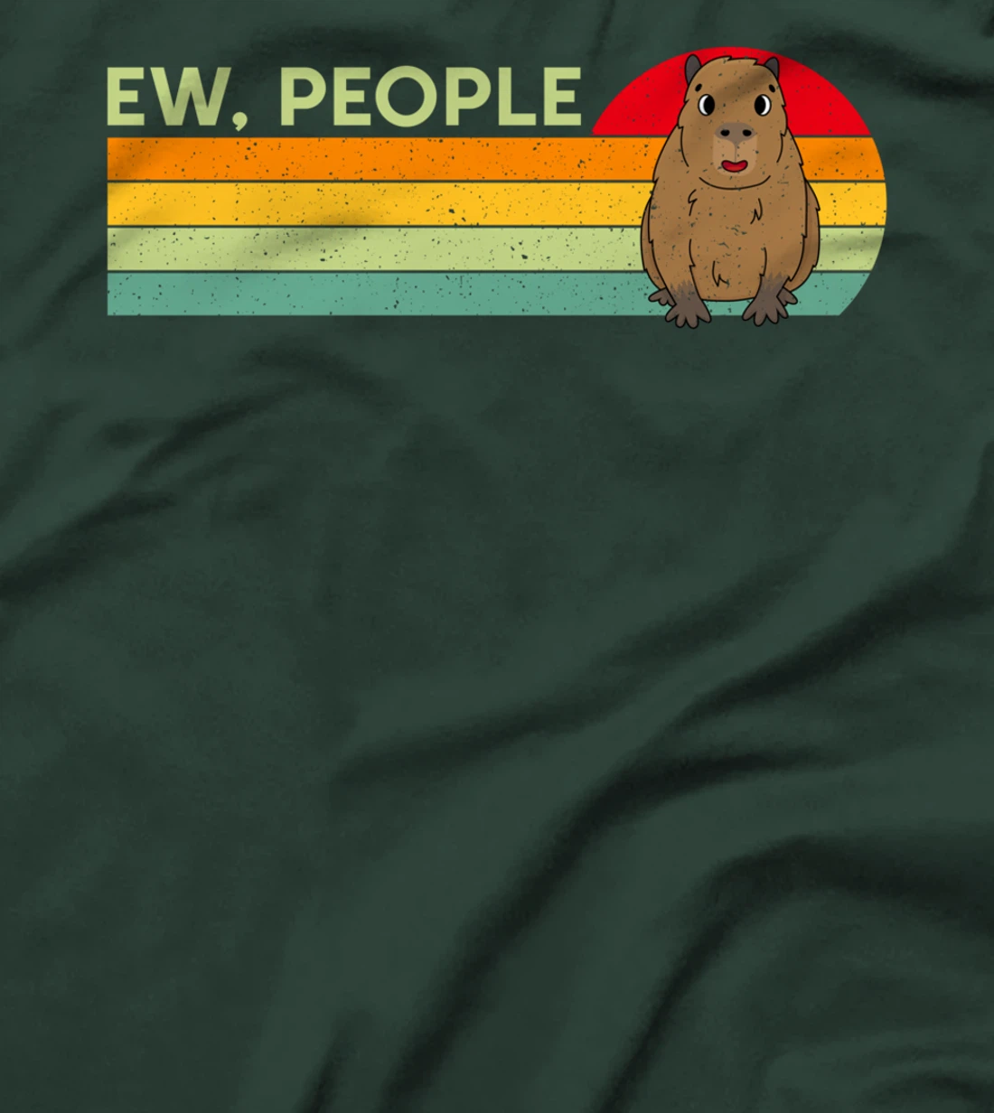 Ew, People Funny Cpybara Vintage Cavy Rodent Animal Lover T-Shirt