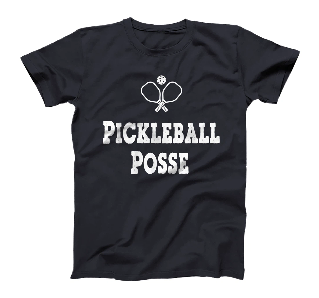PICKLEBALL POSSE FUNNY PICKLEBALL QUOTE FOR PICKLEBAL LOVER T-Shirt, Women T-Shirt