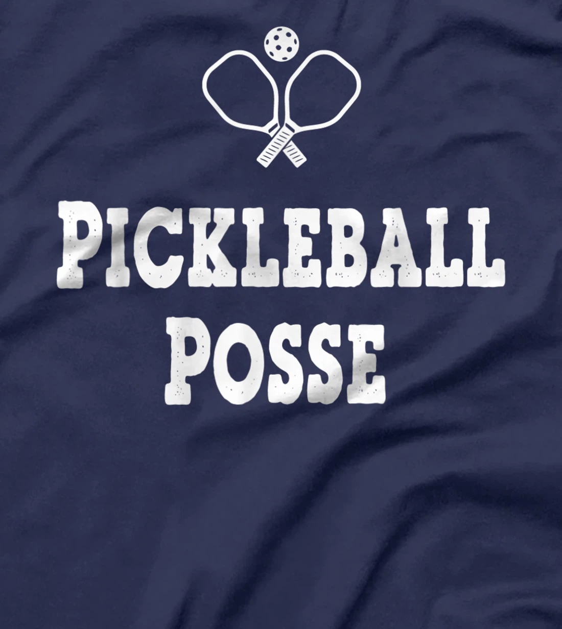 PICKLEBALL POSSE FUNNY PICKLEBALL QUOTE FOR PICKLEBAL LOVER T-Shirt, Women T-Shirt