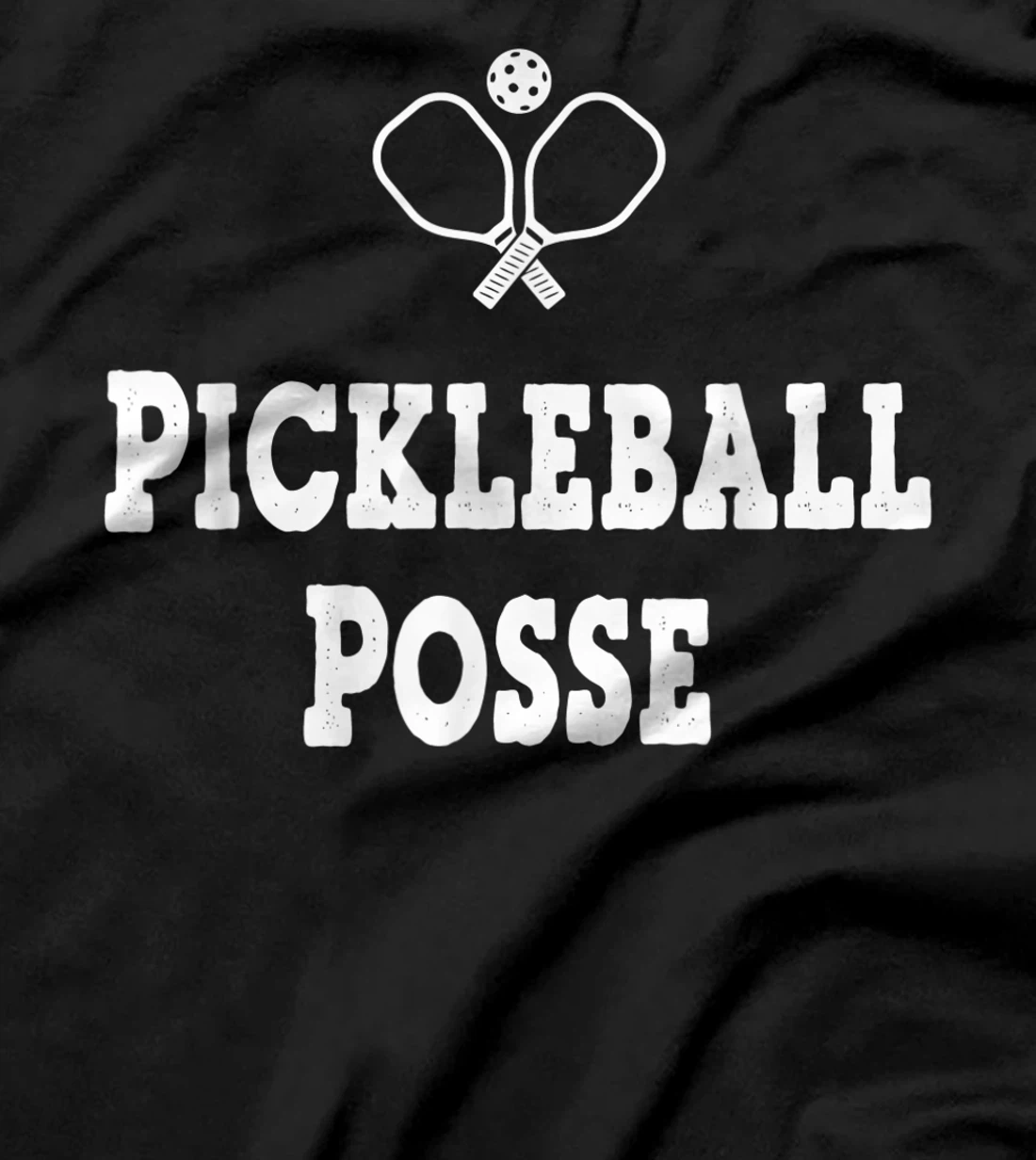 PICKLEBALL POSSE FUNNY PICKLEBALL QUOTE FOR PICKLEBAL LOVER T-Shirt, Women T-Shirt