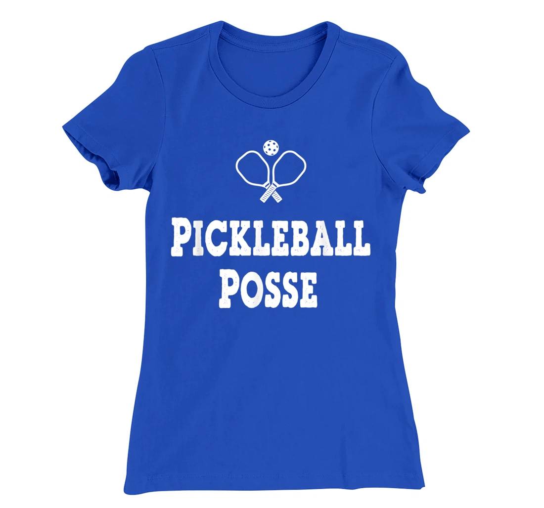 PICKLEBALL POSSE FUNNY PICKLEBALL QUOTE FOR PICKLEBAL LOVER T-Shirt, Women T-Shirt