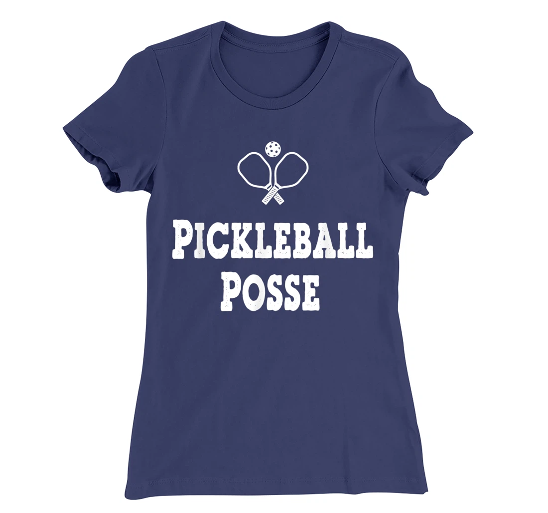 PICKLEBALL POSSE FUNNY PICKLEBALL QUOTE FOR PICKLEBAL LOVER T-Shirt, Women T-Shirt