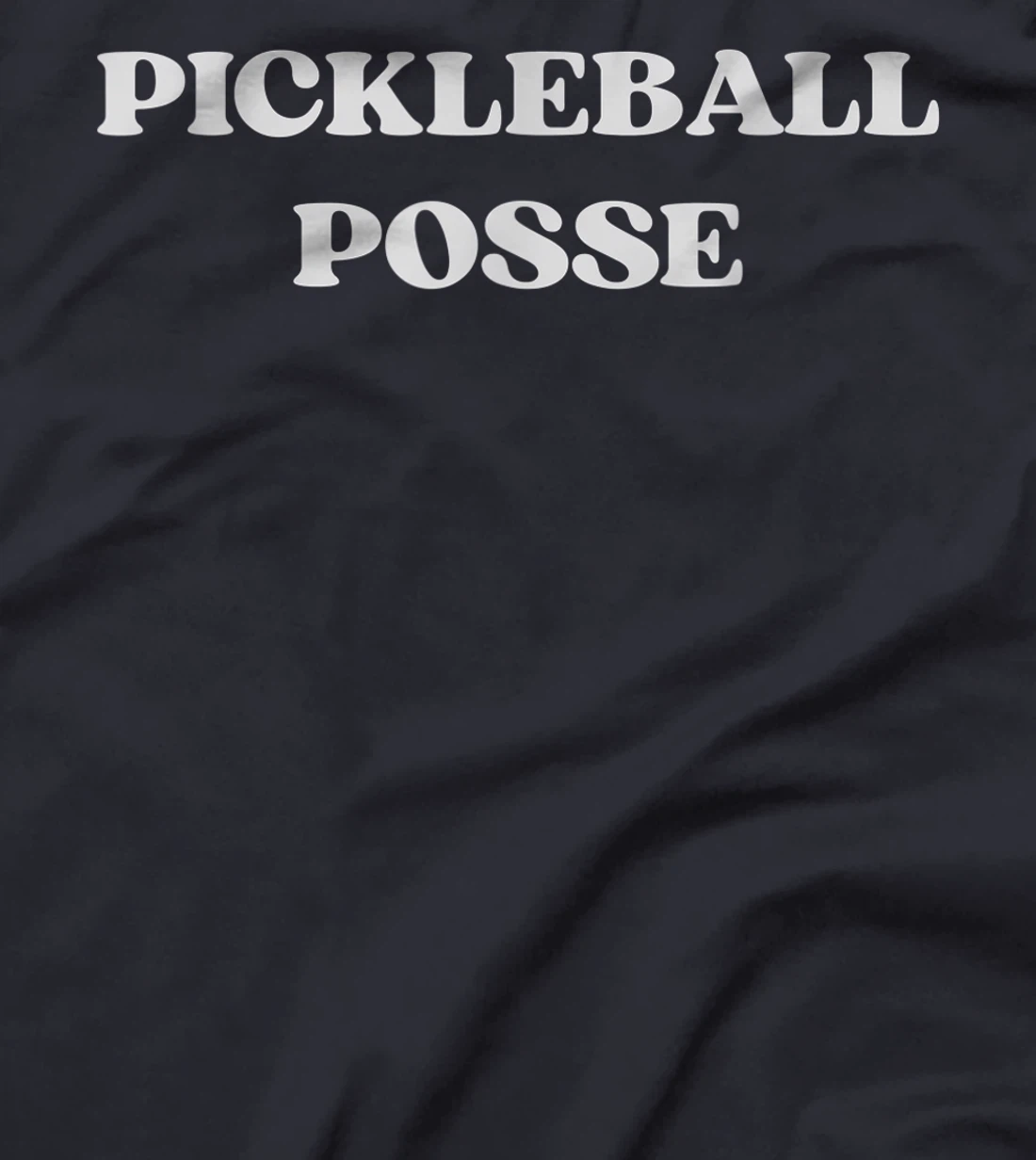 Pickleball Posse Funny Pickleball Quote Pickleball Lovers T-Shirt, Women T-Shirt