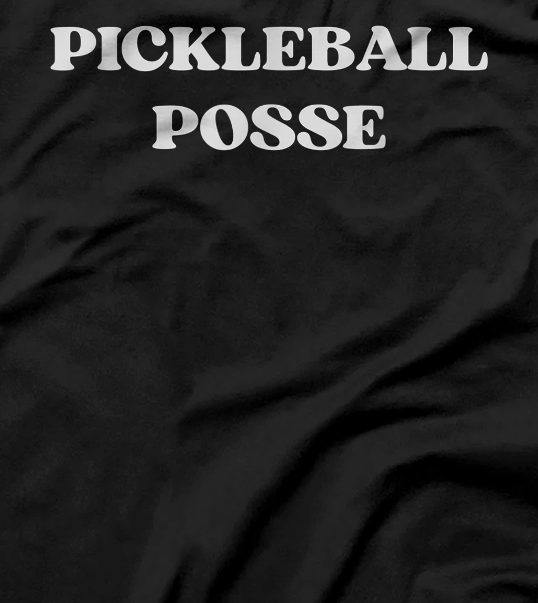 Pickleball Posse Funny Pickleball Quote Pickleball Lovers T-Shirt, Women T-Shirt