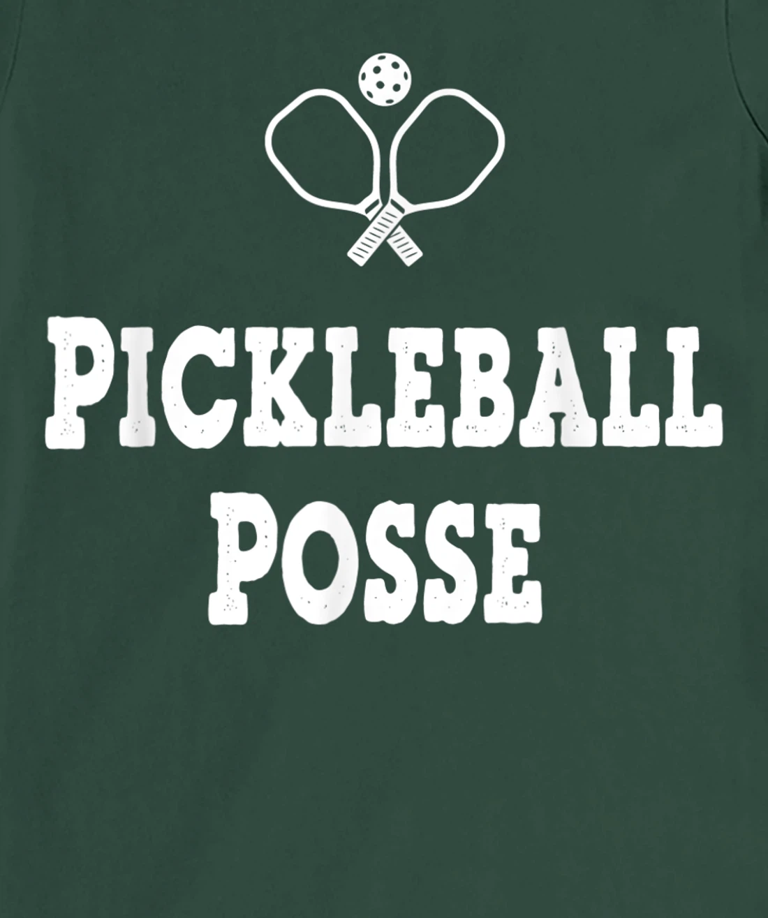 PICKLEBALL POSSE FUNNY PICKLEBALL QUOTE FOR PICKLEBAL LOVER T-Shirt, Women T-Shirt