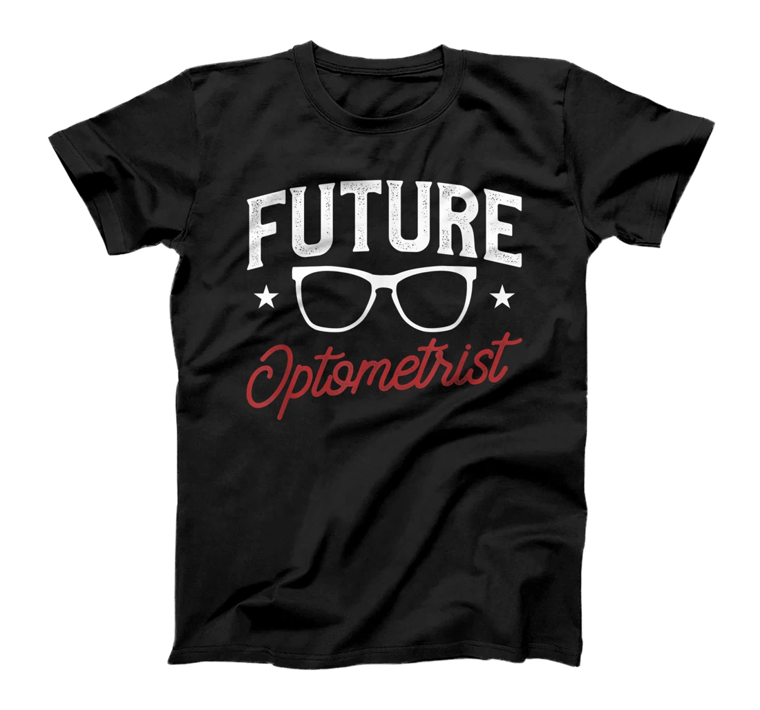 Future Optometrist Optometry Optician T-Shirt, Women T-Shirt