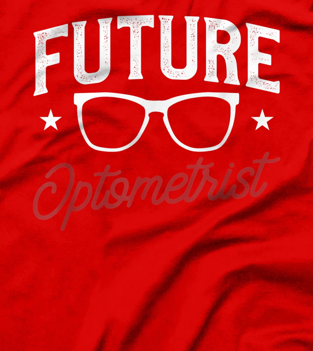 Future Optometrist Optometry Optician T-Shirt, Women T-Shirt