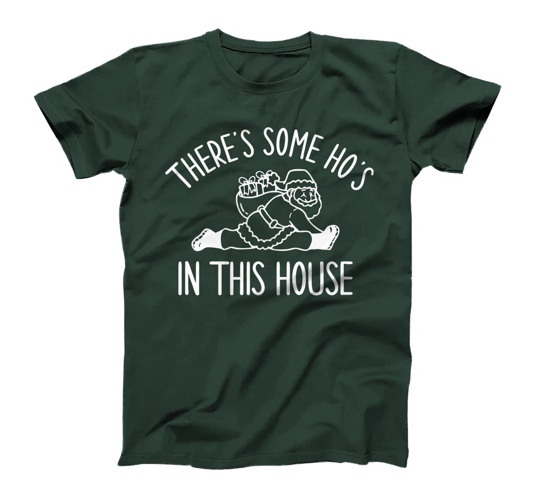 There's Some Ho's In This House Funny Adult Christmas T-Shirt