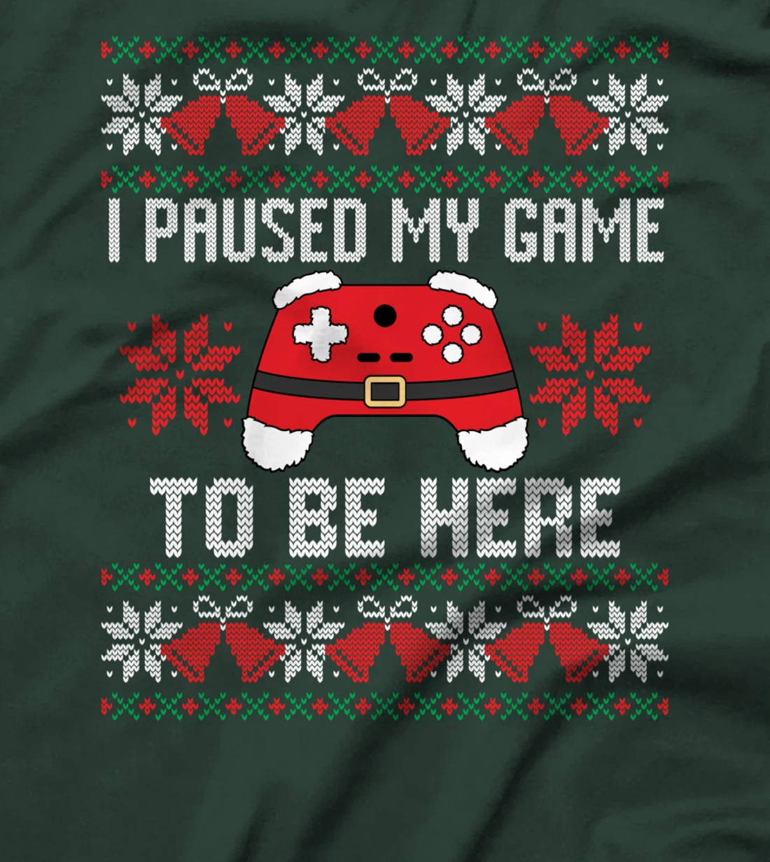I Paused My Game to Be Here Tee Funny Video Gamer Christmas T-Shirt