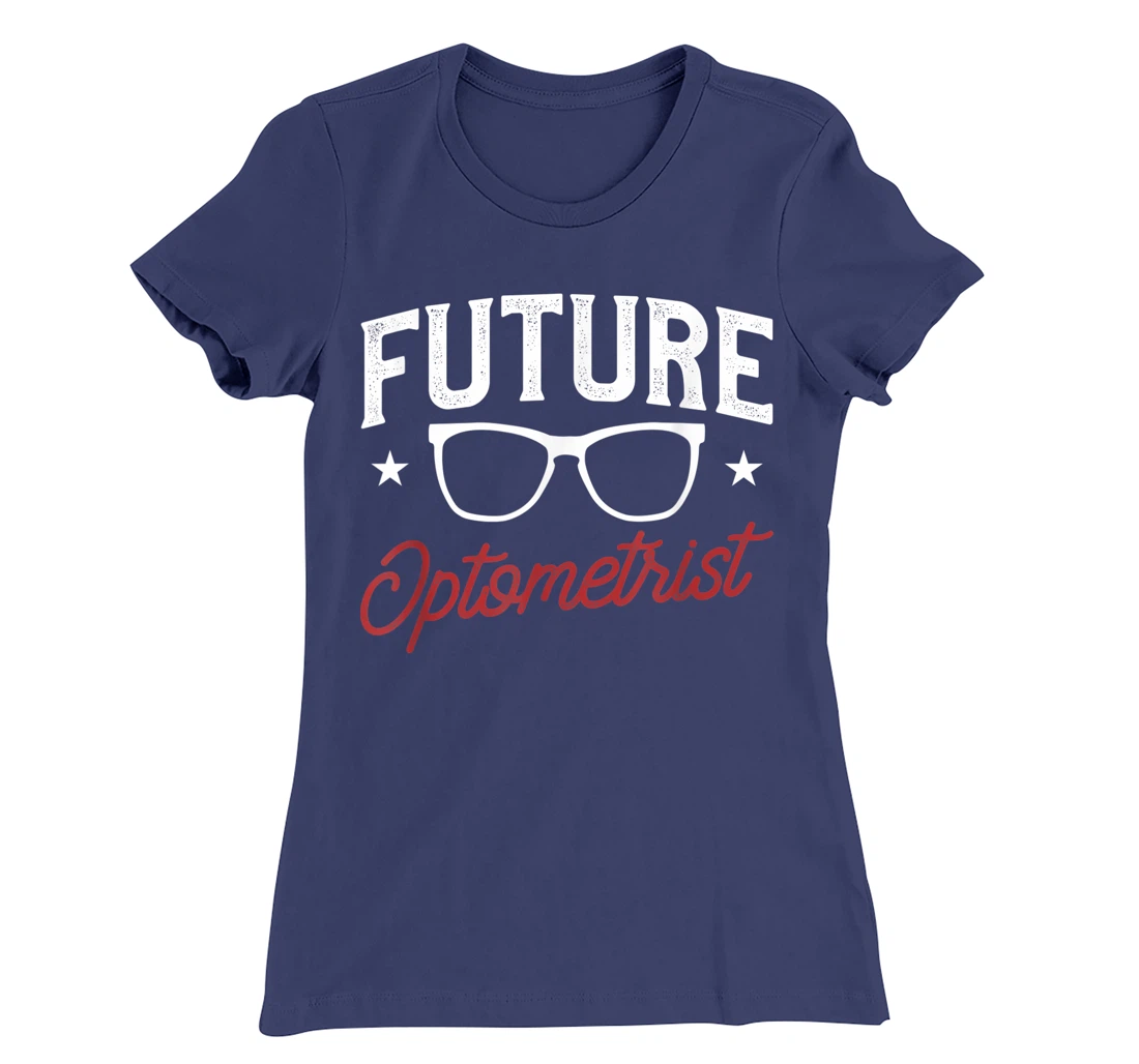 Future Optometrist Optometry Optician T-Shirt, Women T-Shirt