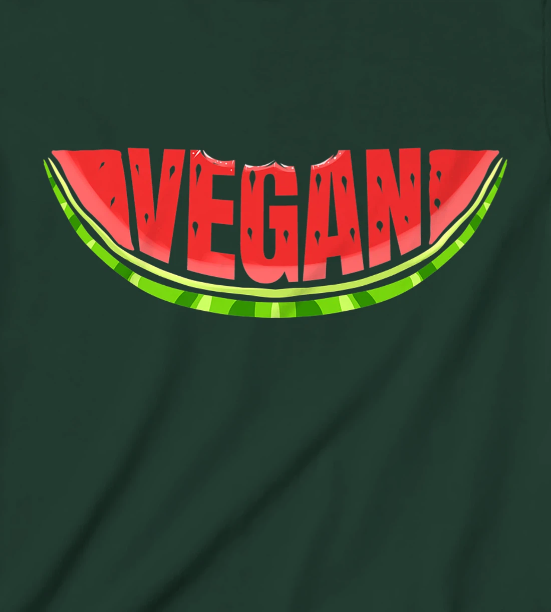 Watermelon Says Vegan T-Shirt, Kid T-Shirt and Women T-Shirt