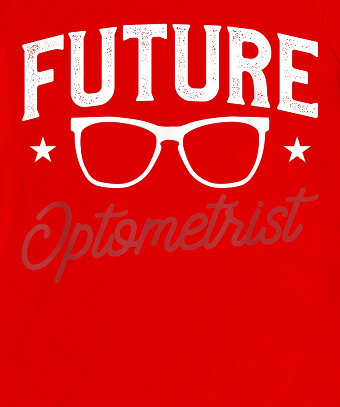 Future Optometrist Optometry Optician T-Shirt, Women T-Shirt
