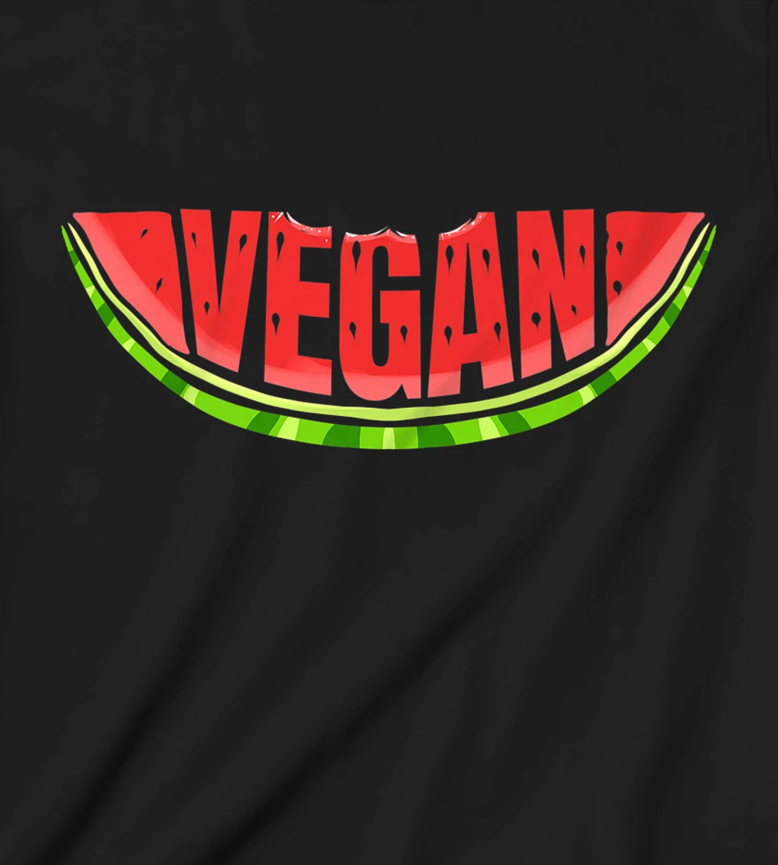 Watermelon Says Vegan T-Shirt, Kid T-Shirt and Women T-Shirt
