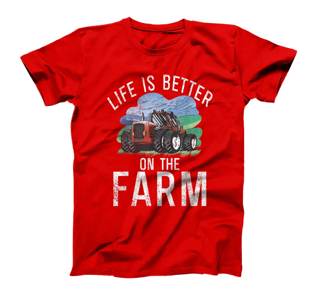 Life is Better on the Farm Agriculture Farming Lover Farmer T-Shirt, Women T-Shirt